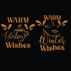 Warm Winter Wishes T shirt Design Vector