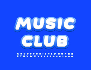 Vector bright Poster Music Club. White and Blue Font. Creative set of Alphabet Letters and Numbers