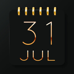 31 day of the month. July. Luxury calendar daily icon. Date day week Sunday, Monday, Tuesday, Wednesday, Thursday, Friday, Saturday. Gold text. Black background. Vector illustration.
