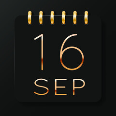 16 day of the month. September. Luxury calendar daily icon. Date day week Sunday, Monday, Tuesday, Wednesday, Thursday, Friday, Saturday. Gold text. Black background. Vector illustration.