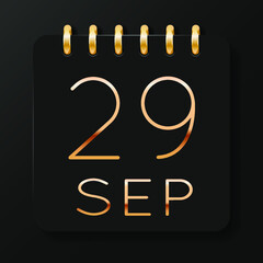 29 day of the month. September. Luxury calendar daily icon. Date day week Sunday, Monday, Tuesday, Wednesday, Thursday, Friday, Saturday. Gold text. Black background. Vector illustration.