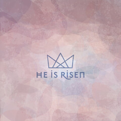 Stylized clouds with glowing background with "He is Risen and crown icon, symbolizing the resurrection of Jesus Christ on Easter Sunday.