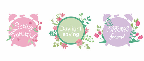 Sat of daylight saving concept illustration. Spring forward decorative lettering. Flower decorative Calligraphy for spring forward. Vector illustration.
