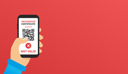 Vaccine pass not valid banner.  QR code vaccinated certificate on the screen of a mobile held by a hand, vector flat design. - obrazy, fototapety, plakaty
