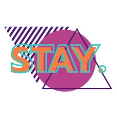 Stay word aesthetic logotype modern retro text design graphic vector illustration