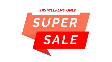 This weekend only super sale. Modern vector illustration banner template design