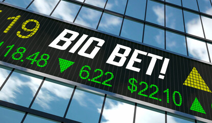 Big Bet Stock Market Gamble Take Risk Invest Buy Shares 3d Illustration