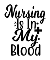 Nurse SVG, Nurse Svg Bundle, Nurse SVG T-Shirt Design,  Nurse Quotes SVG, Nurse Life 