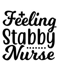 Nurse SVG, Nurse Svg Bundle, Nurse SVG T-Shirt Design,  Nurse Quotes SVG, Nurse Life 