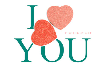 I Love You calligraphy with romantic hearts for Valentines card design for a Loved One. Isolated on white