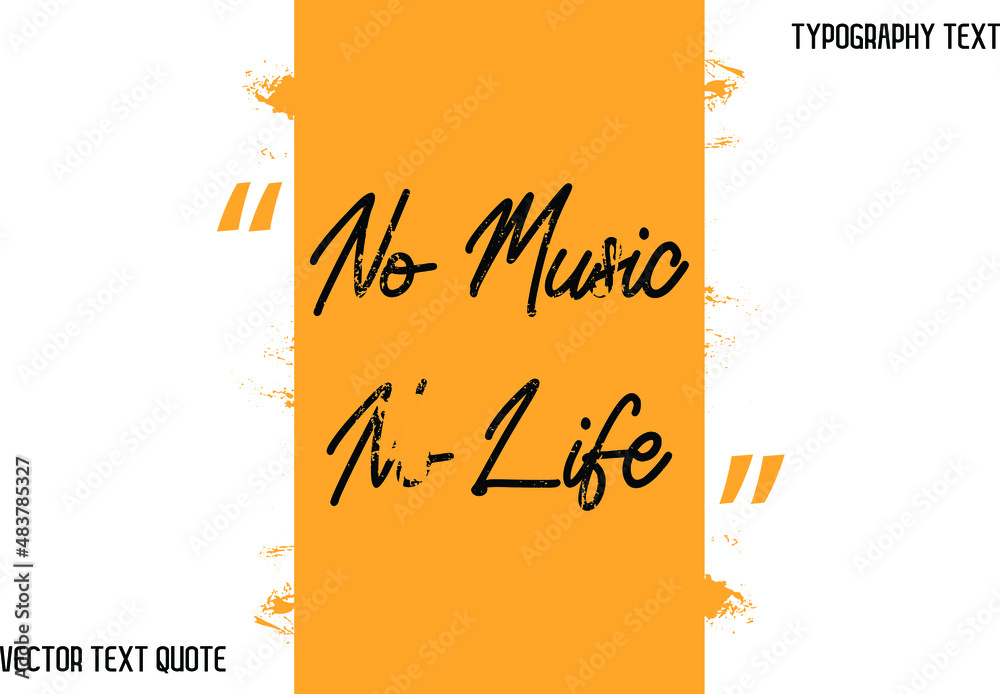 Wall mural vector design no music no life stylish typography lettering phrase on yellow background - Wall murals