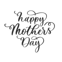 Happy Mother's day. Holiday lettering and calligraphy inscription.