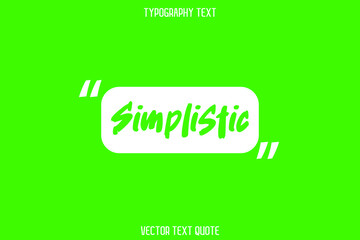 Simplistic Typography Text on Green Background
