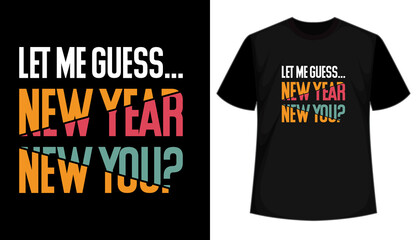New Year typography t shirt Design