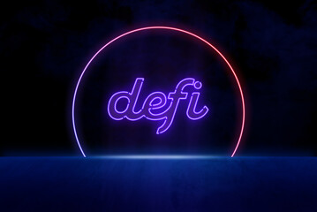 defi - decentralized finance. neon inscription. concept of blockchain and distributed network in web 3.0 space