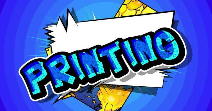 Printing. Print on printer business concept. Motion poster. 4k animated Comic book word text moving on abstract comics background. Retro pop art style.