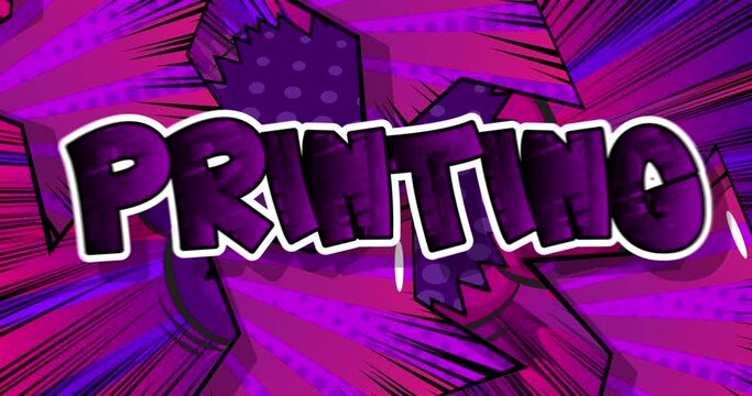 Printing. Print on printer business concept. Motion poster. 4k animated Comic book word text moving on abstract comics background. Retro pop art style.