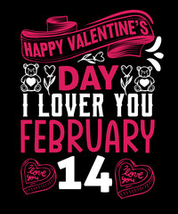 Naklejka premium happy valentine's day i love you February 14 t-shirt design