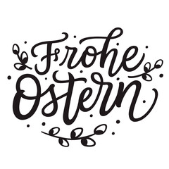 Happy Easter in german. Hand lettering  text, vector typography for banners, cards, Easter decor