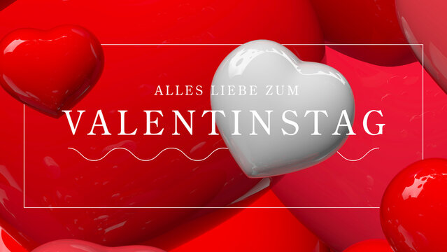 German text : Alles liebe zum valentinstag on 3D red and white hearts for valentin's day