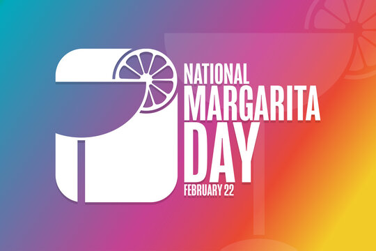 National Margarita Day. February 22. Holiday concept. Template for background, banner, card, poster with text inscription. Vector EPS10 illustration.
