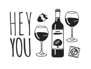 Hand drawn Fashion Illustration Romantic Objects and quote. Creative ink art work. Actual vector drawing of Holiday things. Happy Valentine's Day set and text HEY YOU