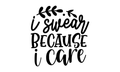 I-swear-because-i-care, Motivation inspiration lettering typography quote oh darling go buy a personality,  Brush calligraphy for prints, posters, cards