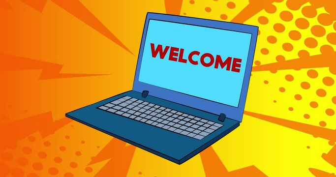 Laptop with the word Welcome on the screen. 4k Comic Book style animation.
