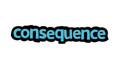 CONSEQUENCE writing vector design on white background