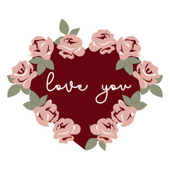 Vector illustration valentine heart made of roses, love you