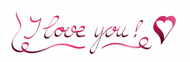 I love you. Romantic Vector Valentines Day text with ribbon effect. Happy Mothers Day. Happy Fahers Day.