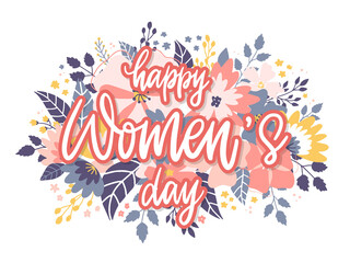Women's day greeting card, poster, prints, stickers, invitation design decorated with lettering quote and flowers. EPS 10