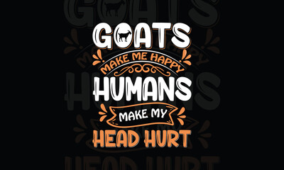 Goats t-shirt design, Goats Lover Colorful T-shirt Design,  Girl Love Chicken & Goats,  Goats Typography Graphic,  Goat Dad T-shirt Design Illustration,  Best Goat Mom Ever, Trendy t-shirt design.