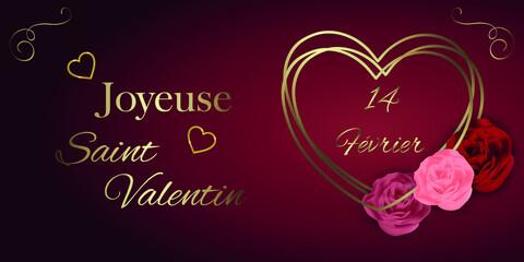 carte ou bandeau pour un joyeuse saint valentin en or sur un fond en dégradé bordeaux avec un coeur de couleur or ou il est inscrit 14 février avec des roses de couleur rose, rouge et fuchsia