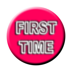 First Time Text Title -  Neon Effect White Background -  3D Illustration