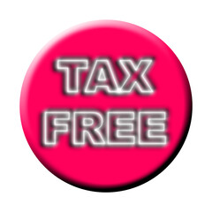 Tax Free Text Title -  Neon Effect White Background -  3D Illustration