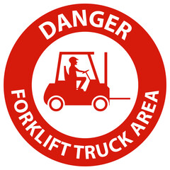 Danger Forklift Truck area Hazard & Warning Label