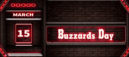 15 March, Buzzards Day, Neon Text Effect on bricks Background
