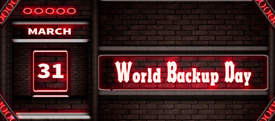 31 March, World Backup Day, Neon Text Effect on bricks Background