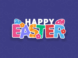 Colorful Happy Easter Font With Eggs, Flowers On Blue Circle Pattern Background.