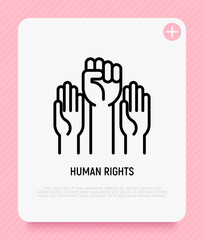 Human rights thin line icon: two raised hands, one with fist. Modern vector illustration.