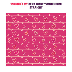 Vector design with heart symbols on unusual background form Valentines Day. Perfect for crafters - 20 oz skinny tumbler design