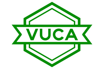 Vintage hexagon label banner with word VUCA (abbreviation of Volatility, uncertainty, complexity and ambiguity) in green color on white background