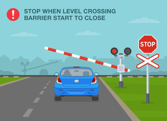 Safety driving rules and tips. Stop when level crossing barrier start to close. Back view of sedan car at railroad crossing. Flat vector illustration template.