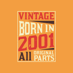 Vintage Born in 2001 All Original Parts