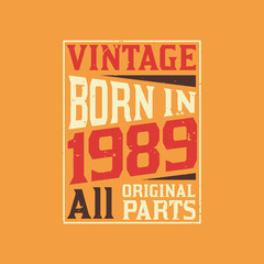 Vintage Born in 1989 All Original Parts