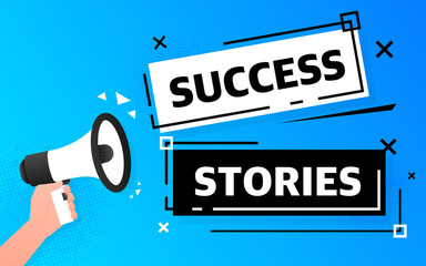 Megaphone blue banner with success stories sign. Vector illustration