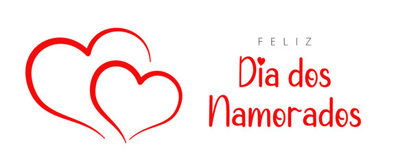 Portuguese text: Feliz Dia dos Namorados. Portuguese text and hearts. Happy Valentine's Day. Vector