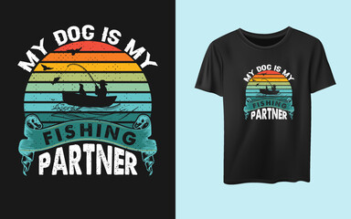 My dog is my fishing partner t-shirt design vintage shirt