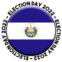 El Salvador Election Day 2022 Circular Flag Concept - 3D Illustration